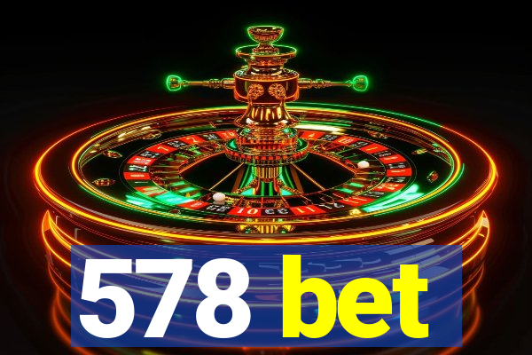 578 bet